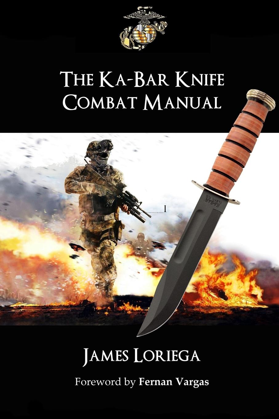 Cover: 9781678011840 | THE KA-BAR KNIFE COMBAT MANUAL | James Loriega | Taschenbuch | 2020