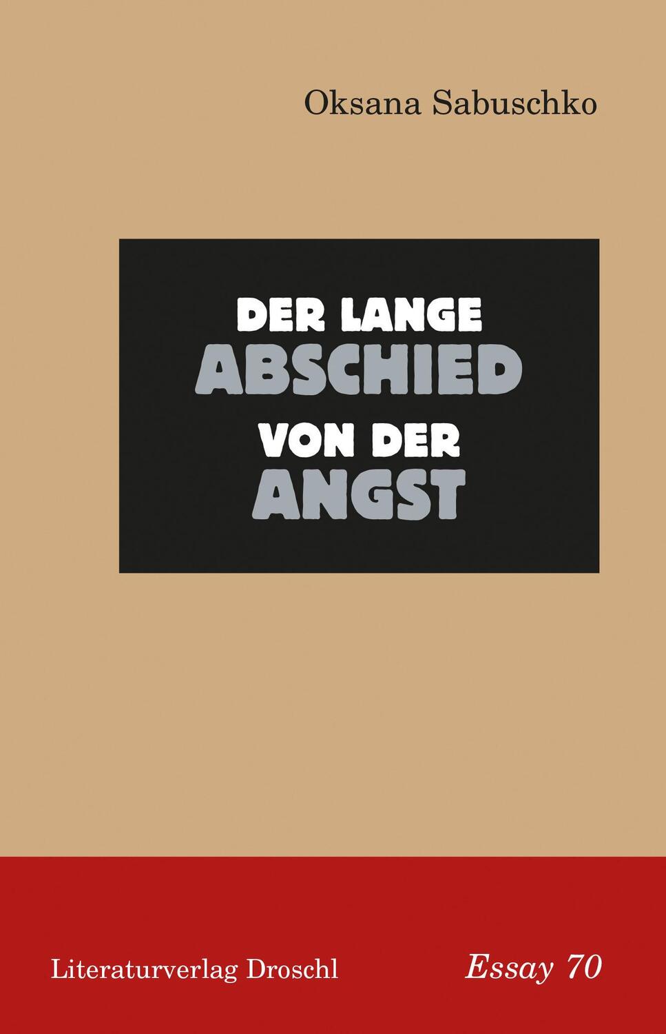 Cover: 9783990590164 | Der lange Abschied von der Angst | Oksana Sabuschko | Taschenbuch