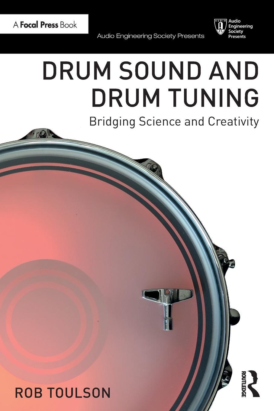 Cover: 9780367611187 | Drum Sound and Drum Tuning | Bridging Science and Creativity | Toulson