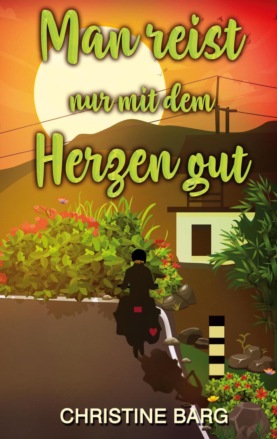 Cover: 9783754314340 | Man reist nur mit dem Herzen gut | Christine Barg | Taschenbuch