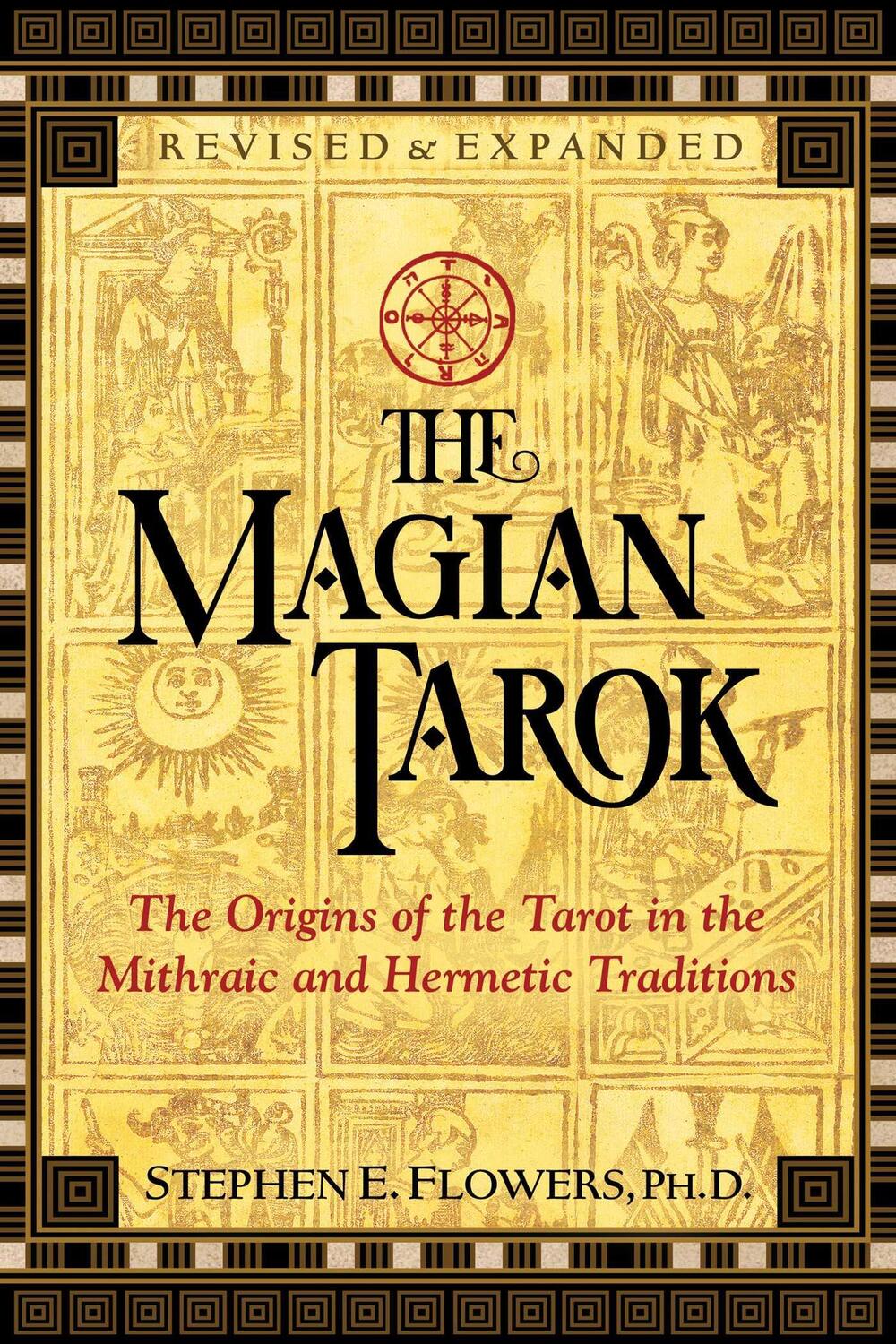 Cover: 9781620558690 | The Magian Tarok: The Origins of the Tarot in the Mithraic and...