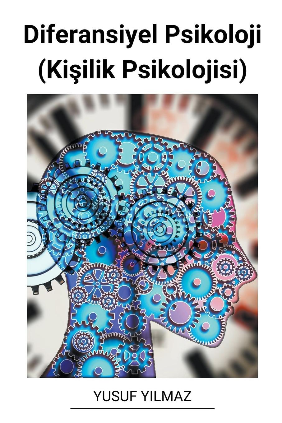 Cover: 9798215436714 | Diferansiyel Psikoloji (Ki¿ilik Psikolojisi) | Yusuf Yilmaz | Buch