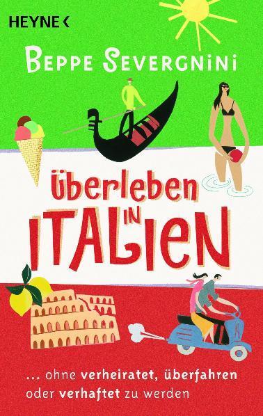 Cover: 9783453645271 | Überleben in Italien - | Beppe Severgnini | Taschenbuch | 336 S.