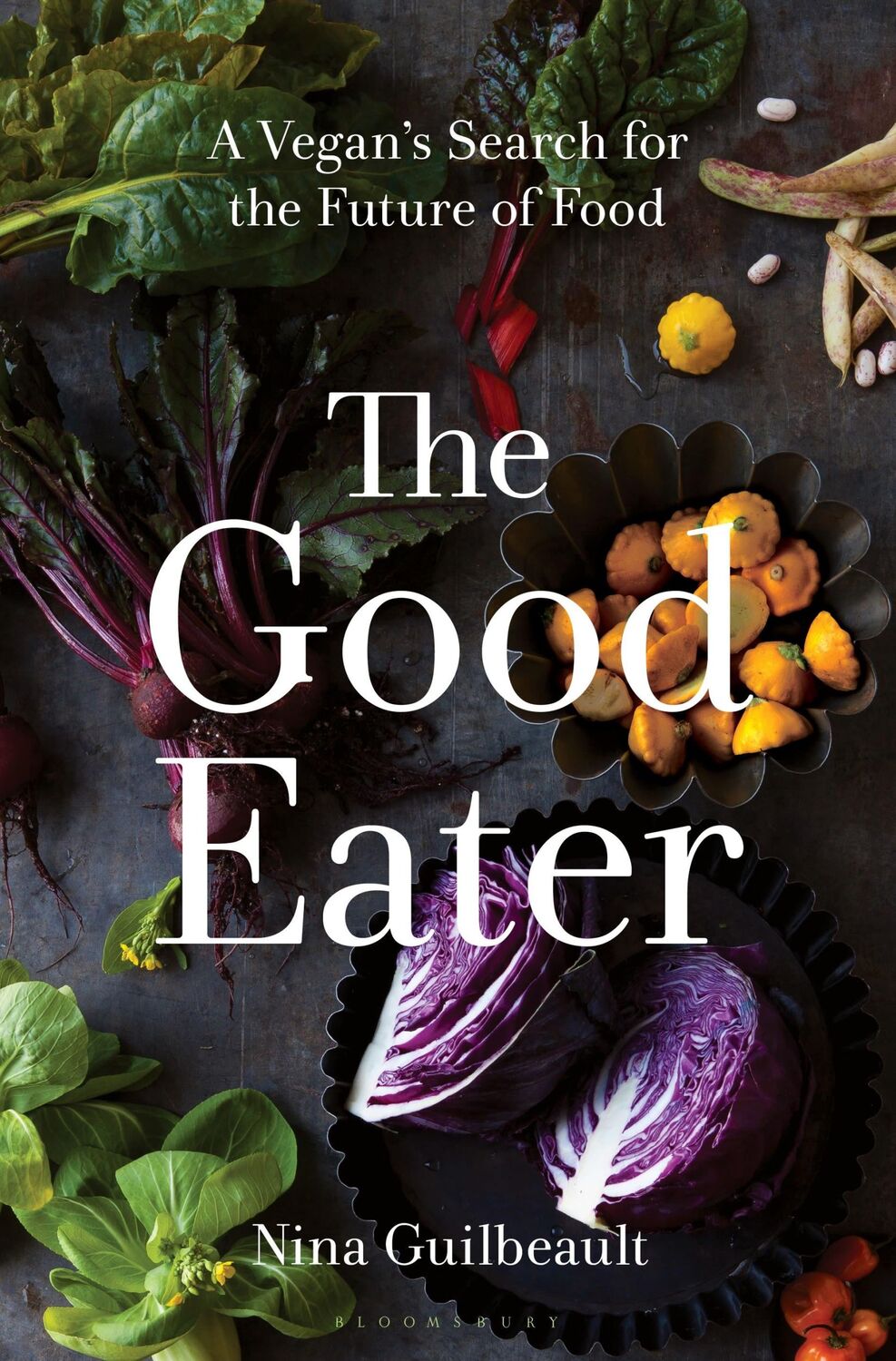 Cover: 9781635576993 | The Good Eater | A Vegan's Search for the Future of Food | Guilbeault