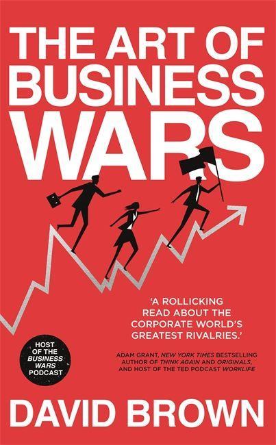 Cover: 9781529307016 | The Art of Business Wars | Business Wars (u. a.) | Taschenbuch | 2021