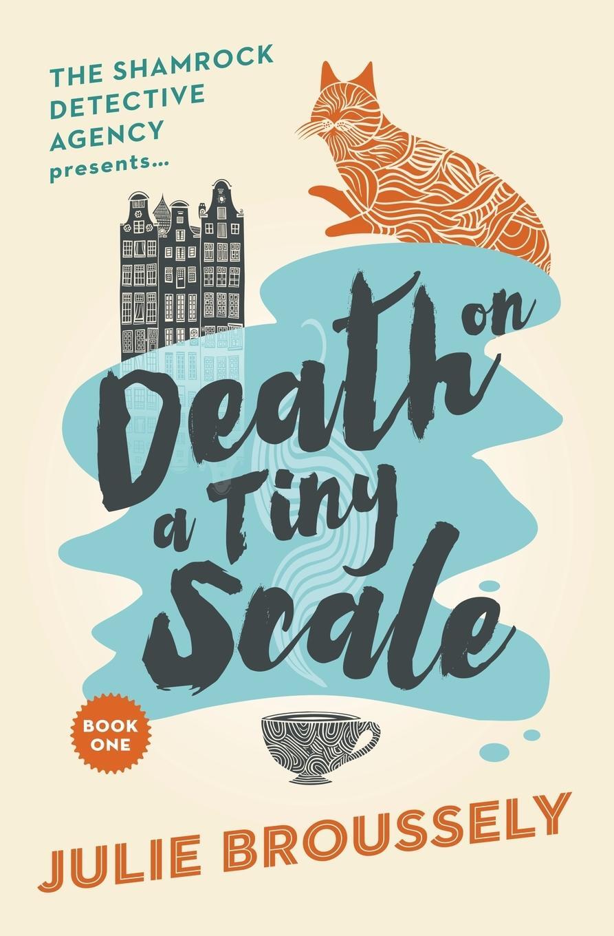 Cover: 9789083425702 | Death On A Tiny Scale | Julie Broussely | Taschenbuch | Paperback