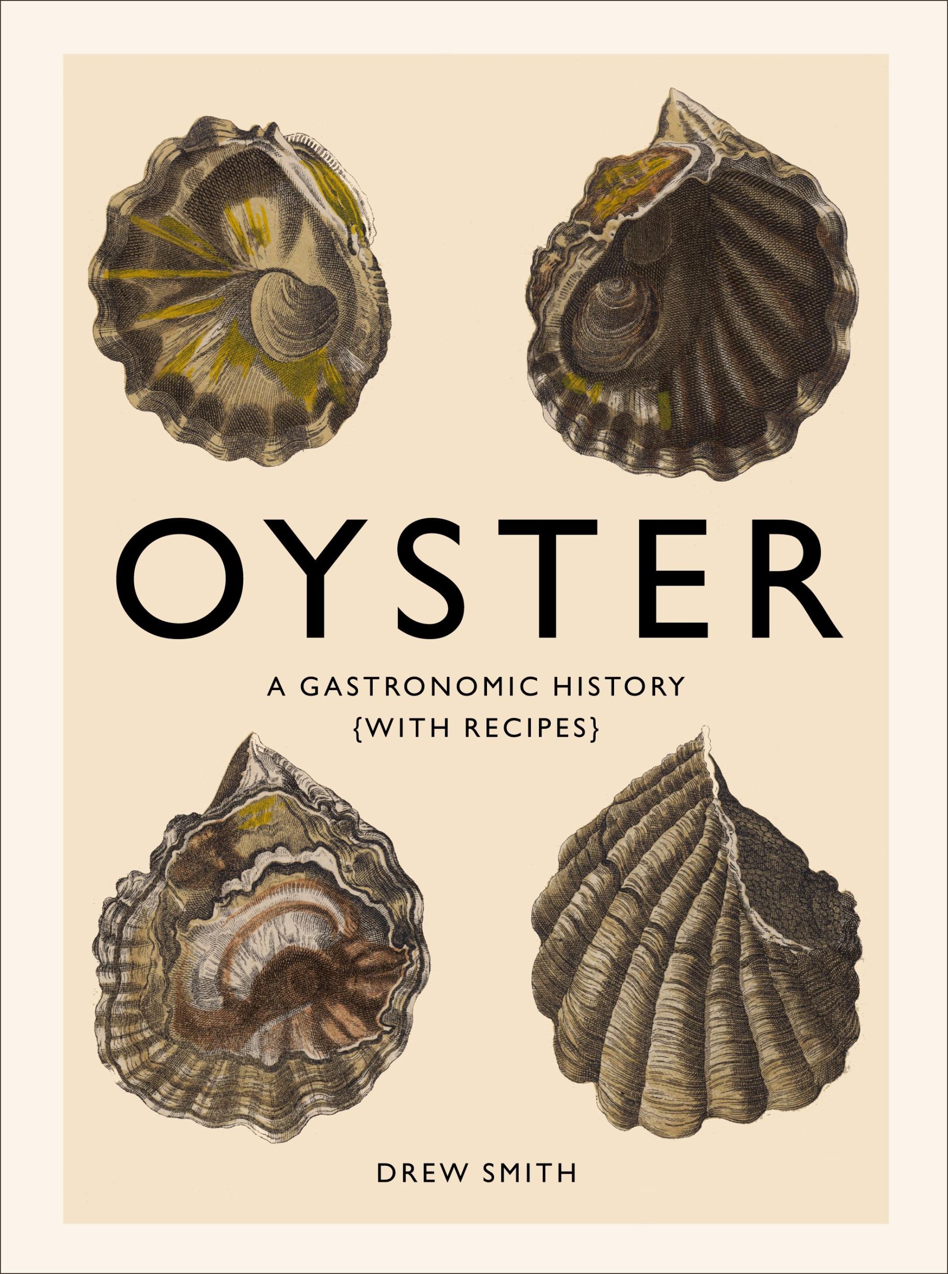 Cover: 9781419719226 | Oyster | A Gastronomic History (with Recipes) | Drew Smith | Buch