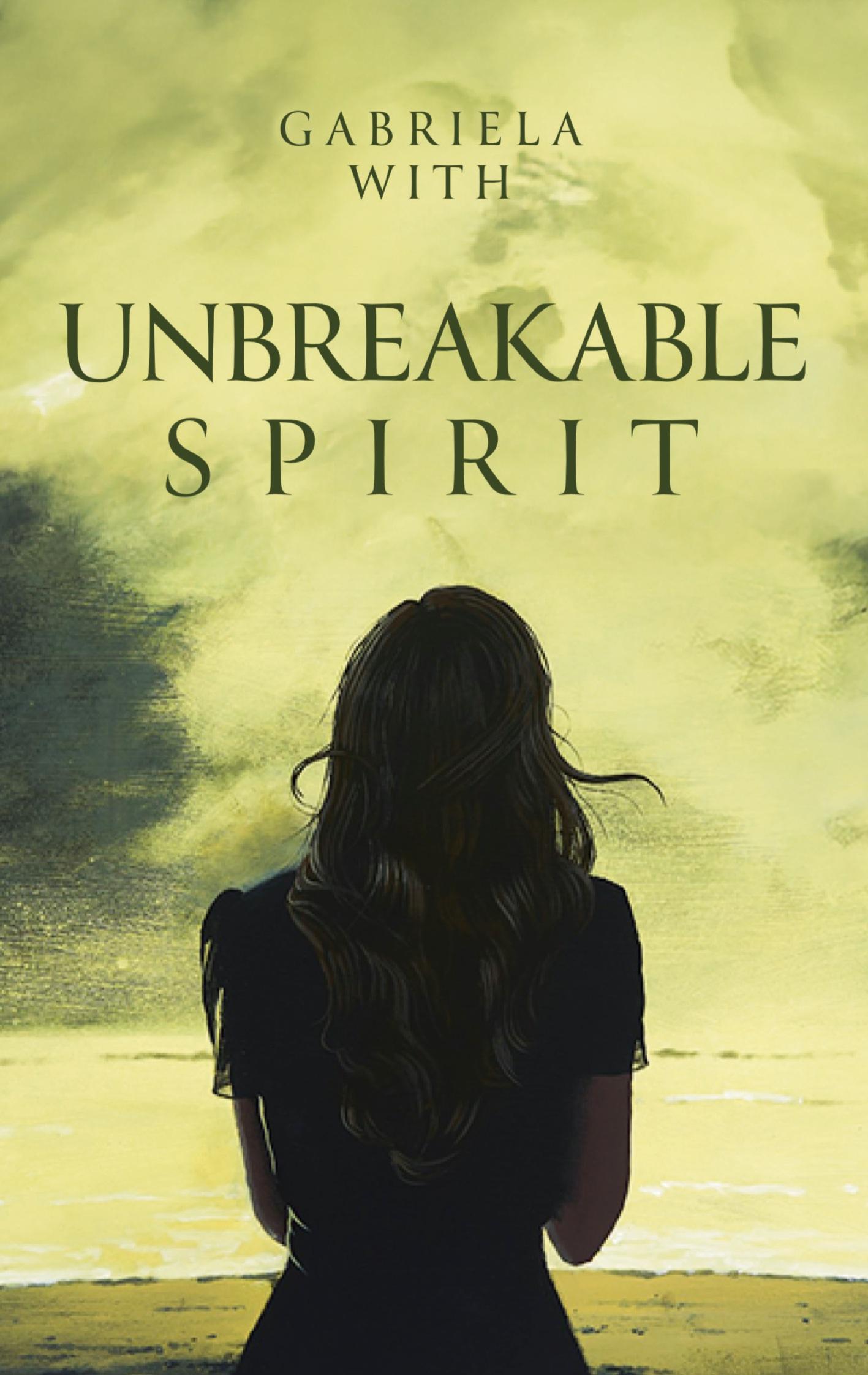 Cover: 9783759727176 | Unbreakable Spirit | Gabriela With | Taschenbuch | Paperback | 484 S.