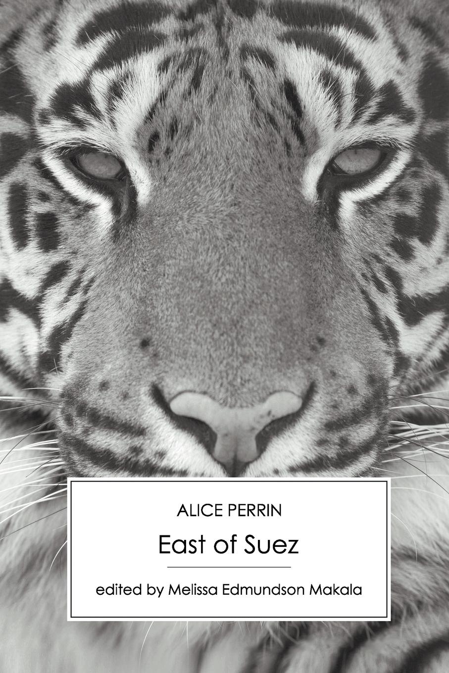 Cover: 9781906469184 | East of Suez | Alice Perrin | Taschenbuch | Paperback | Englisch