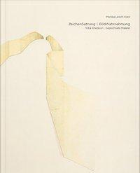 Cover: 9783903131293 | ZeichenSetzung I BildWahrnehmung. Toba Khedoori: Gezeichnete Malerei