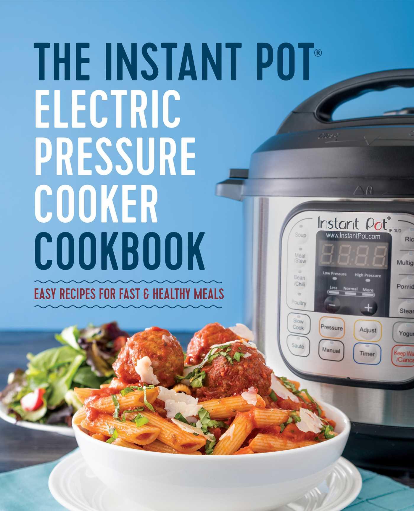 Cover: 9781623156121 | The Instant Pot Electric Pressure Cooker Cookbook | Laurel Randolph