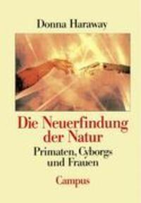 Cover: 9783593352411 | Die Neuerfindung der Natur | Primaten, Cyborgs und Frauen | Haraway