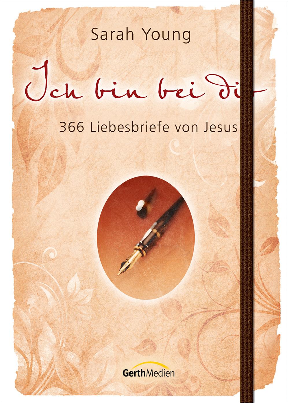 Cover: 9783865916495 | Ich bin bei dir - Sonderausgabe | 366 Liebesbriefe von Jesus. | Young