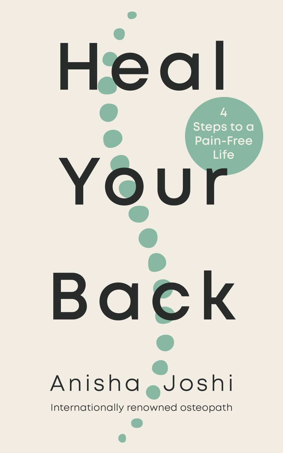 Cover: 9781785044670 | Heal Your Back | 4 Steps to a Pain-Free Life | Anisha Joshi | Buch