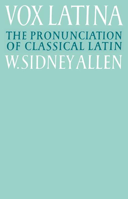 Cover: 9780521379366 | Vox Latina | A Guide to the Pronunciation of Classical Latin | Allen