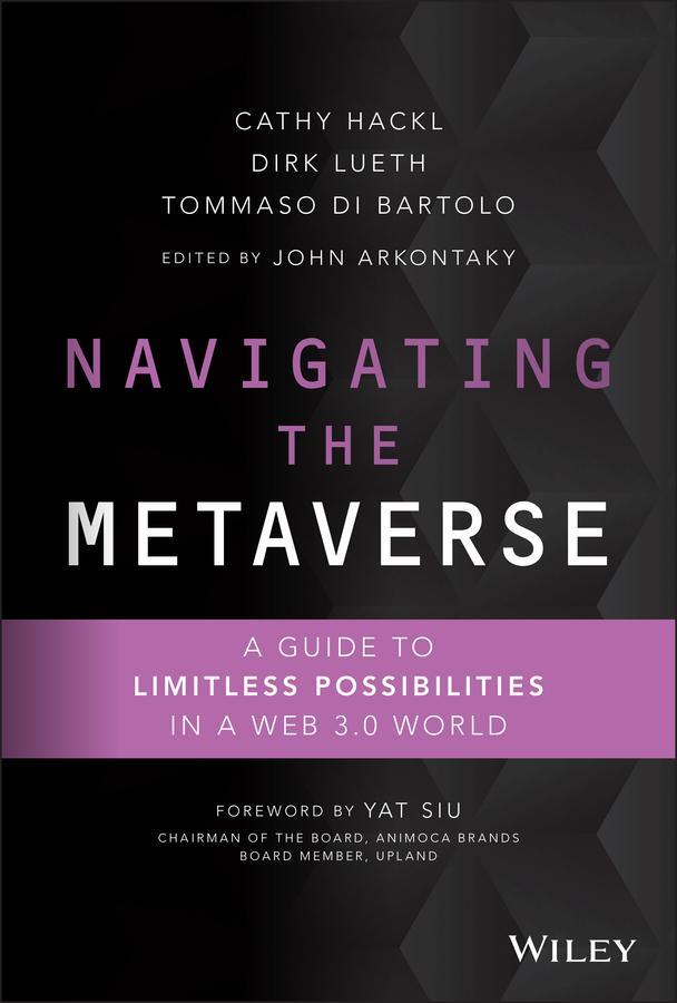 Cover: 9781119898993 | Navigating the Metaverse | Cathy Hackl (u. a.) | Buch | 272 S. | 2022