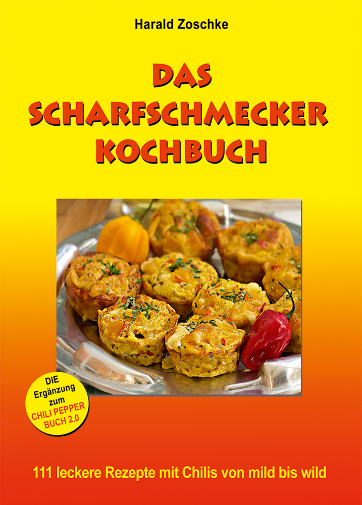 Cover: 9783980432962 | Das scharfschmecker Kochbuch | Harald Zoschke | Taschenbuch | Deutsch