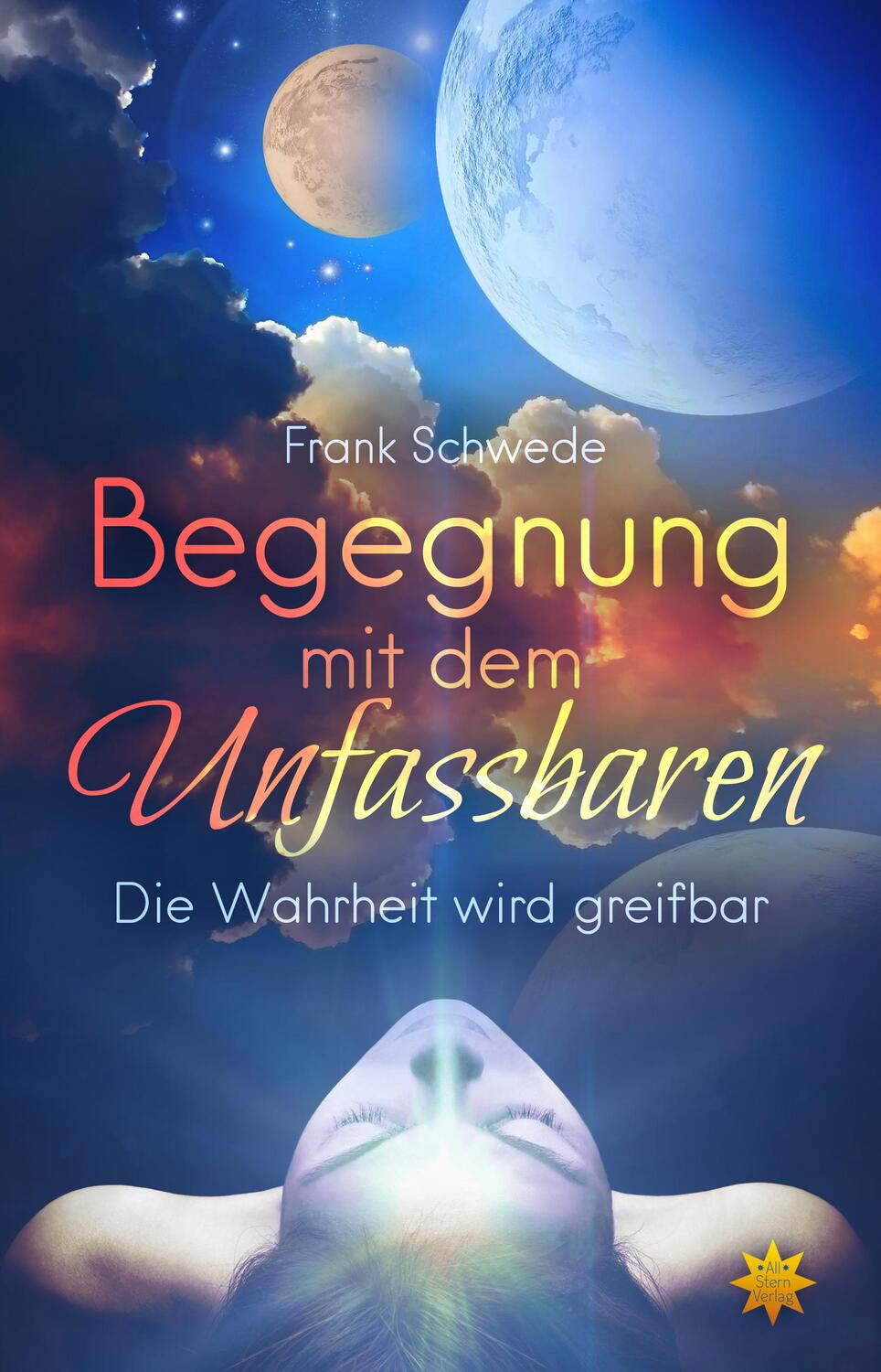 Cover: 9783947048052 | Begegnung mit dem Unfassbaren | Die Wahrheit wird greifbar | Schwede