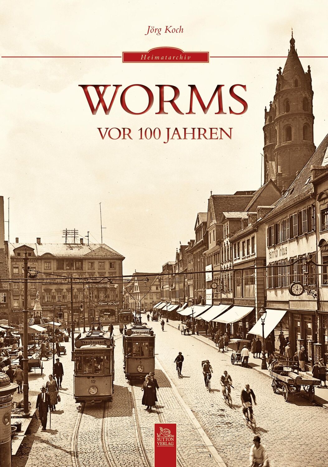 Cover: 9783954000203 | Worms vor 100 Jahren | Jörg Koch | Taschenbuch | Paperback | 96 S.