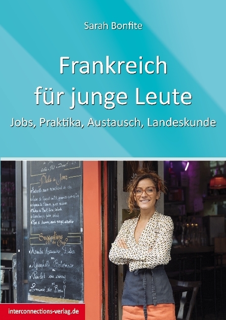 Cover: 9783860402443 | Frankreich für junge Leute | Jobs, Praktika, Austausch, Landeskunde