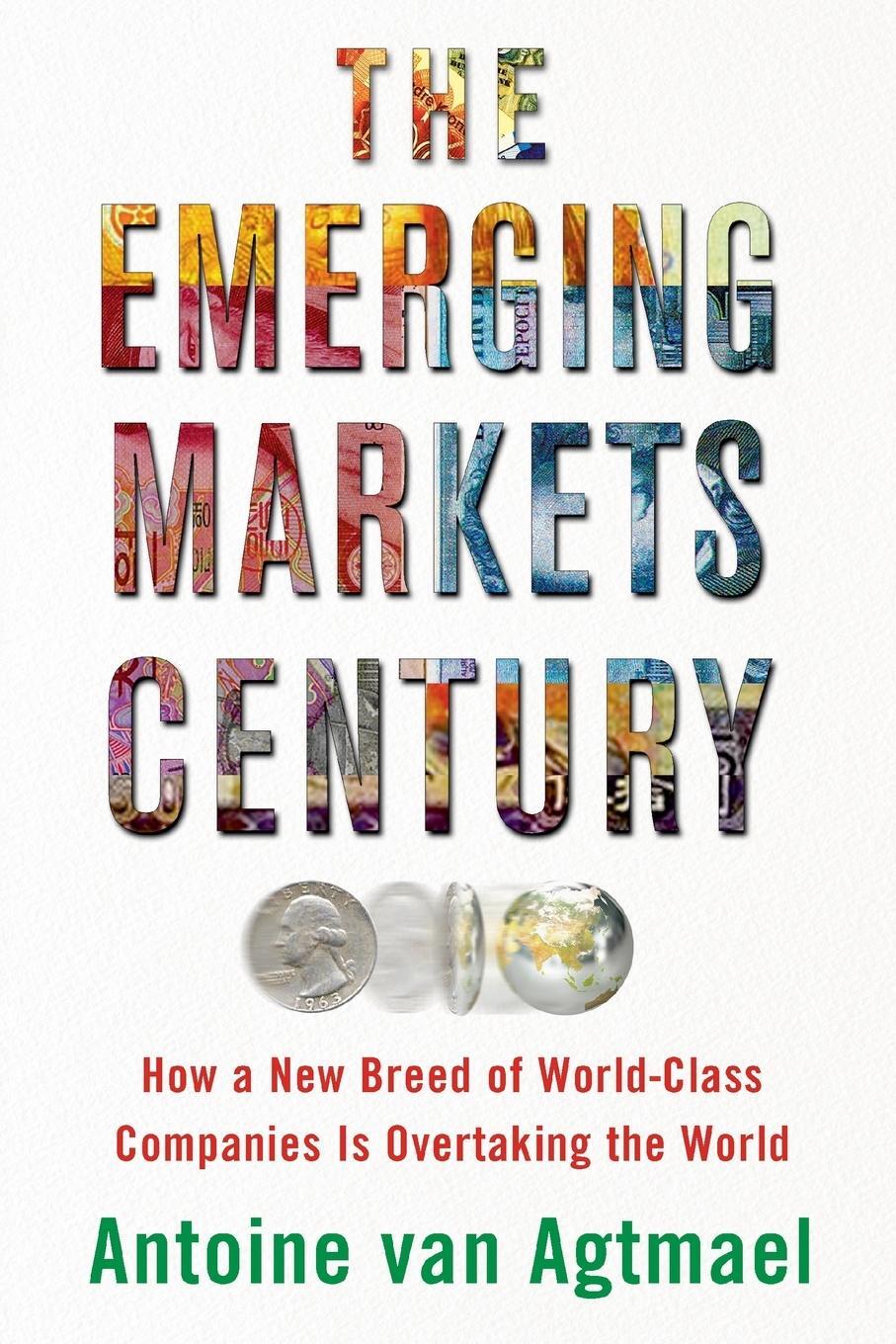 Cover: 9780743294621 | EMERGING MARKETS CENTURY | ANTOINE van Agtmael | Taschenbuch | 2016