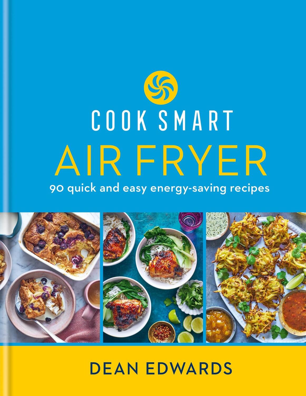 Cover: 9780600637981 | Cook Smart: Air Fryer | 90 quick and easy energy-saving recipes | Buch