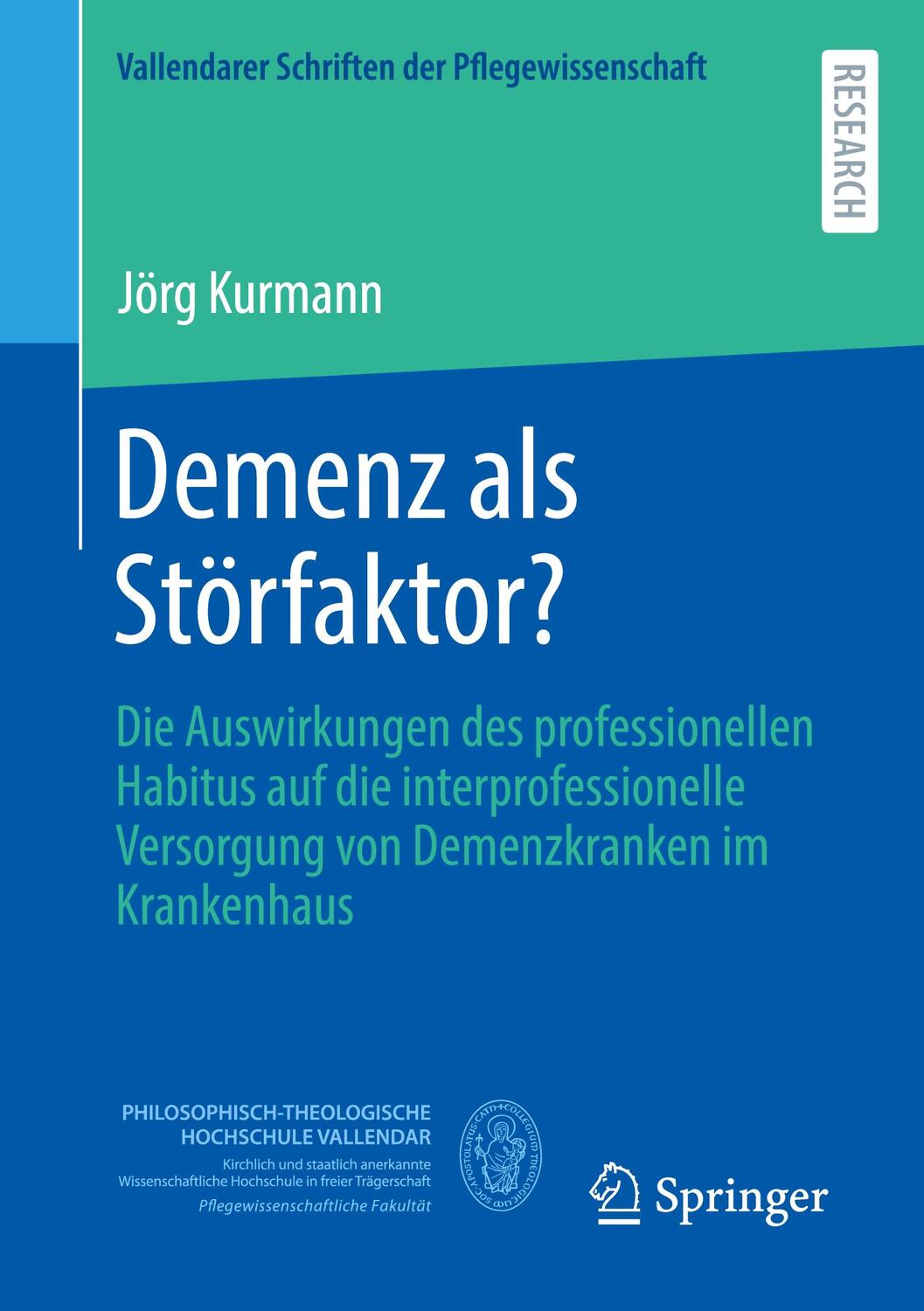 Cover: 9783658421908 | Demenz als Störfaktor? | Jörg Kurmann | Taschenbuch | Paperback | xix