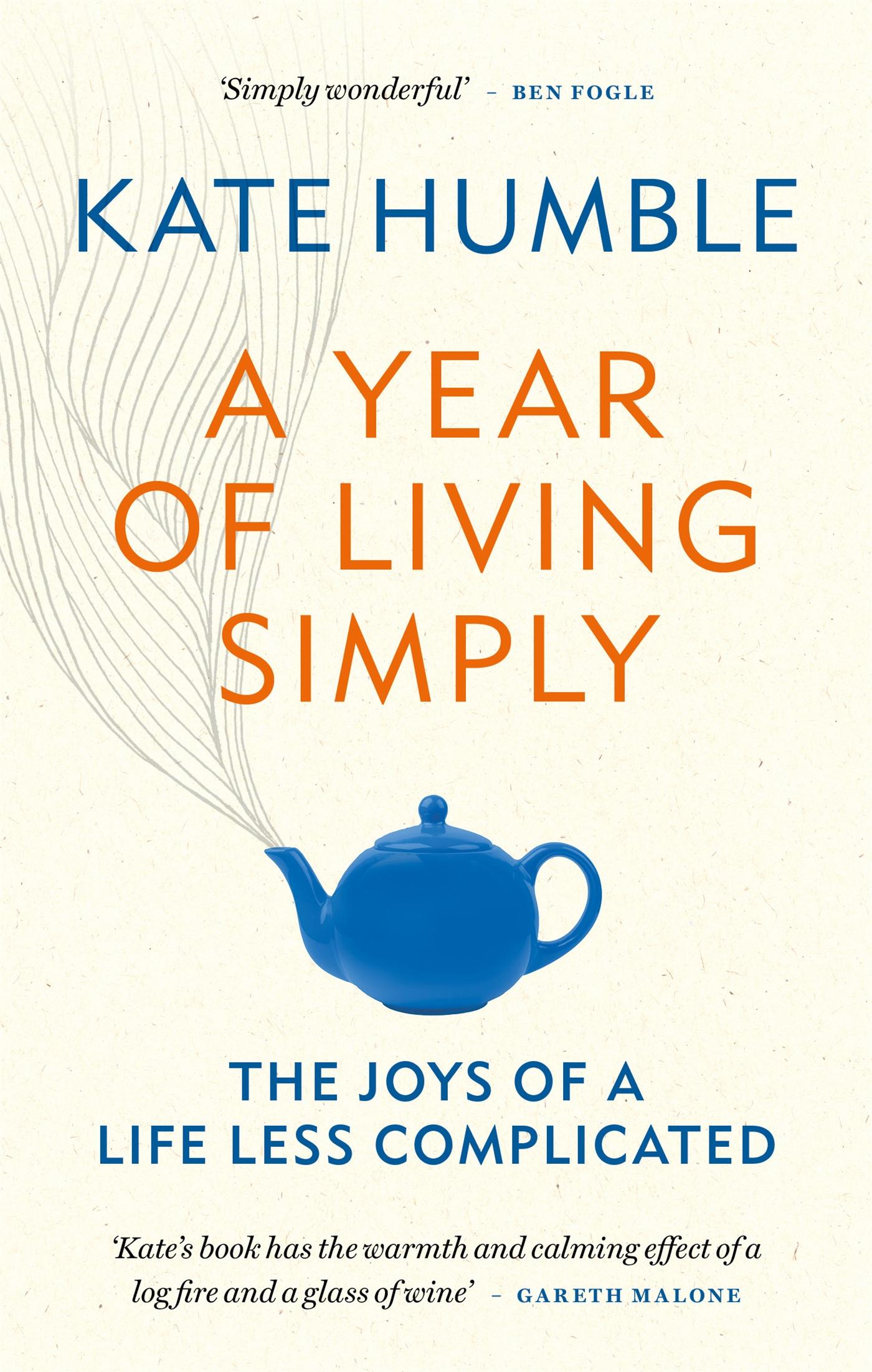 Cover: 9781783253432 | A Year of Living Simply | The joys of a life less complicated | Humble