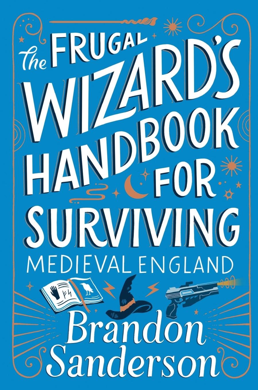 Cover: 9781250899682 | Frugal Wizard's Handbook for Surviving Medieval England | Sanderson