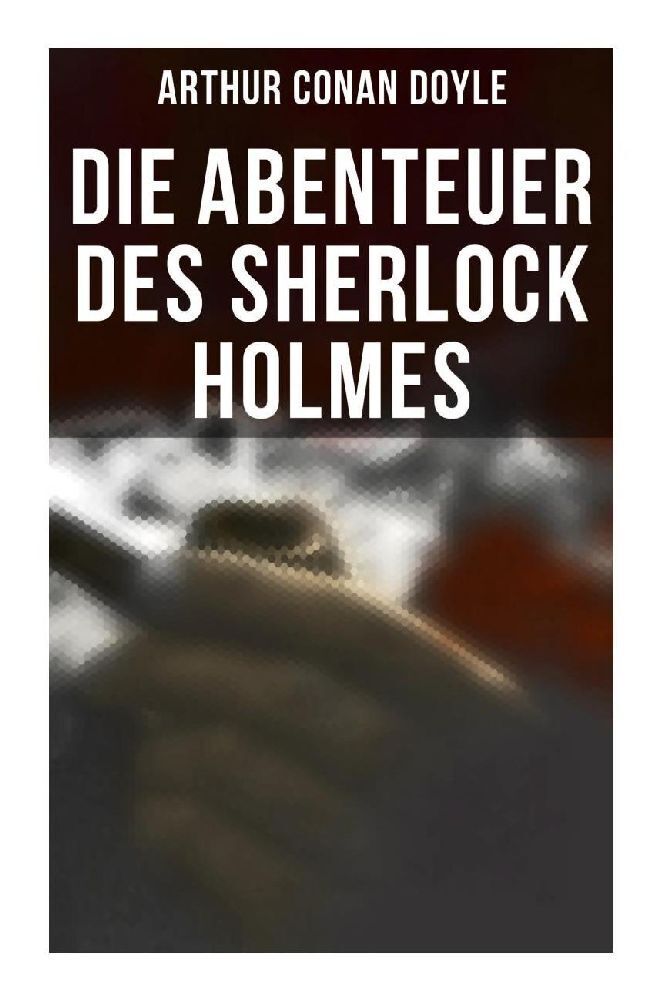 Cover: 9788027261468 | Die Abenteuer des Sherlock Holmes | Arthur Conan Doyle | Taschenbuch