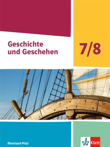 Cover: 9783124433404 | Geschichte und Geschehen 7/8. Schulbuch Klasse 7/8. Ausgabe...