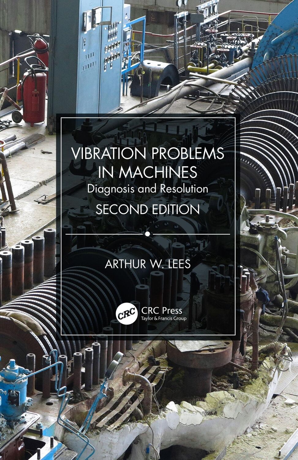 Cover: 9780367367756 | Vibration Problems in Machines | Diagnosis and Resolution | Lees