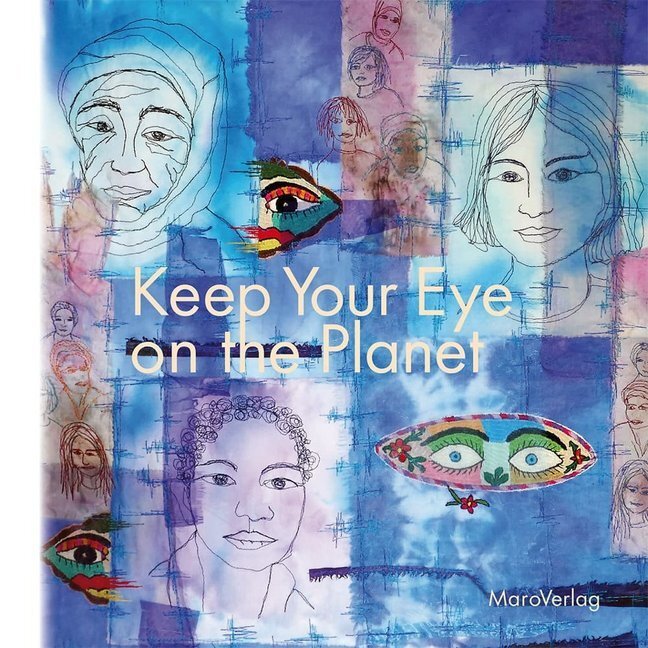 Cover: 9783875125559 | Keep Your Eye on the Planet | Ein Galeriebuch zur Wanderausstellung