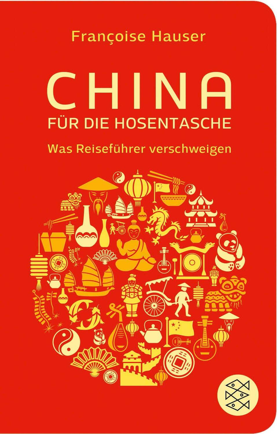 Cover: 9783596521043 | China für die Hosentasche | Was Reiseführer verschweigen | Hauser