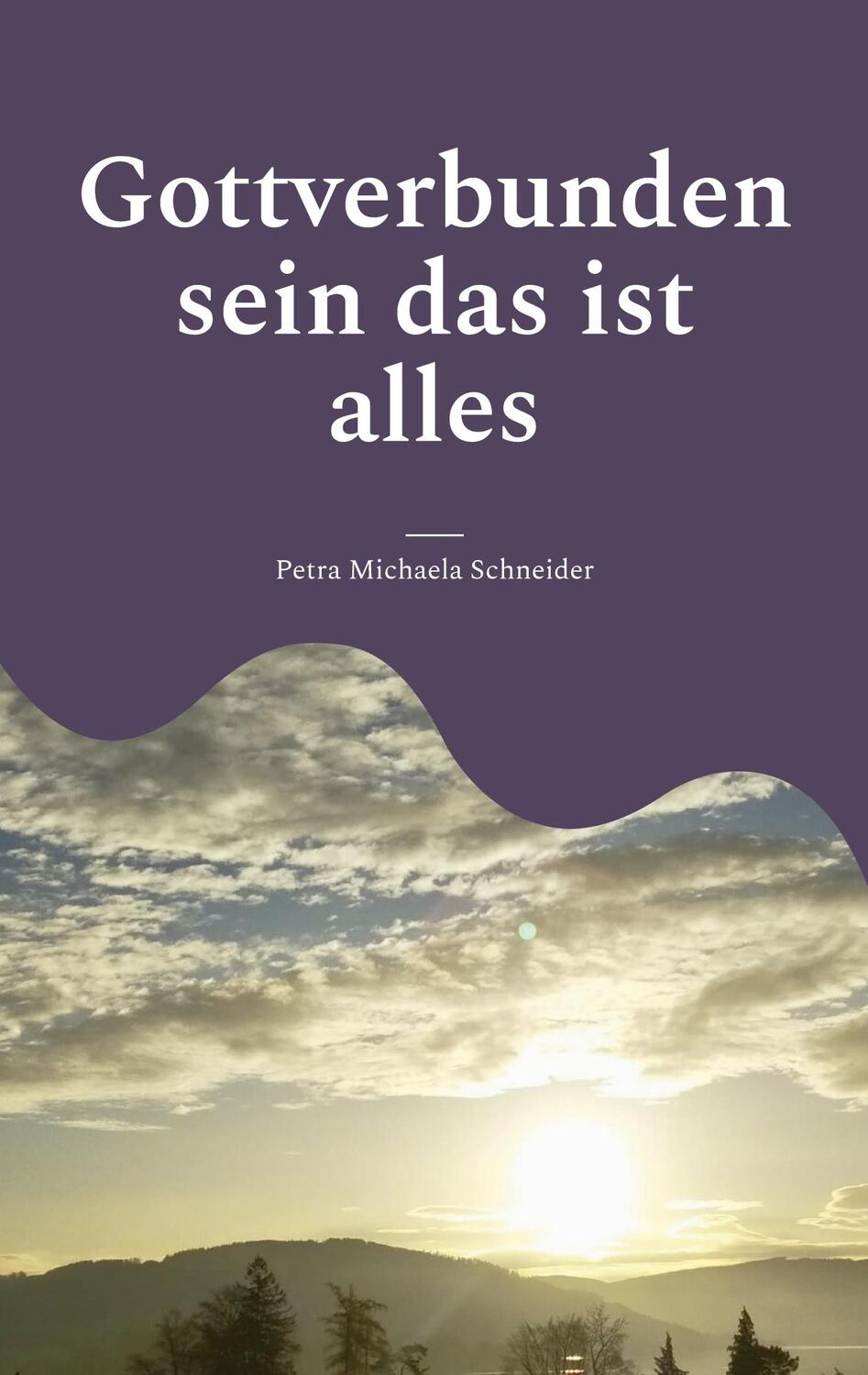 Cover: 9783756887170 | Gottverbunden sein das ist alles | durch die Lehre Bruno Gröning