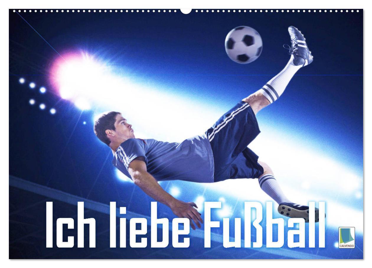 Cover: 9783435128655 | Ich liebe Fußball (Wandkalender 2025 DIN A2 quer), CALVENDO...