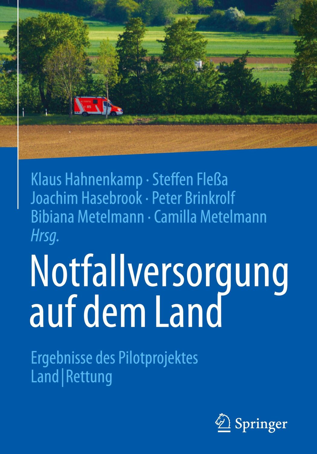 Cover: 9783662619292 | Notfallversorgung auf dem Land | Klaus Hahnenkamp (u. a.) | Buch | xxi