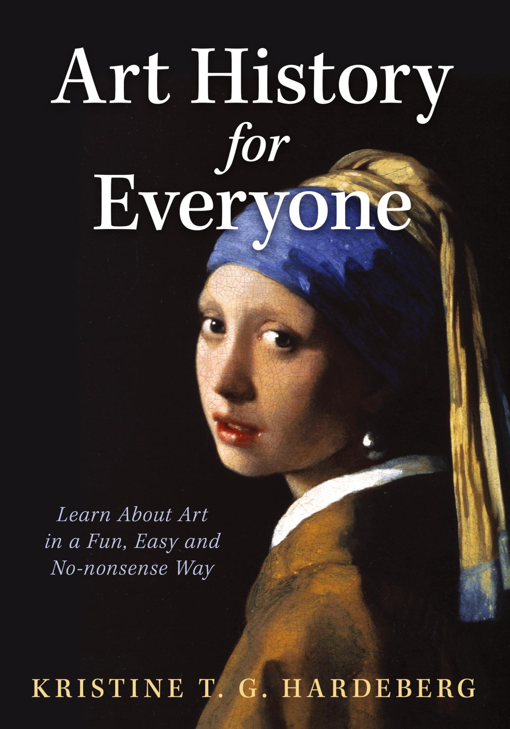 Cover: 9781636801636 | Art History for Everyone | Kristine T. G. Hardeberg | Taschenbuch