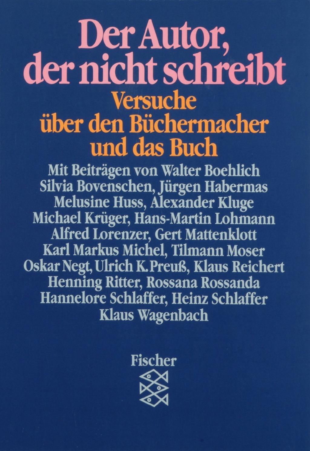 Cover: 9783596244447 | Der Autor, der nicht schreibt | Rebekka Habermas | Taschenbuch | 1989