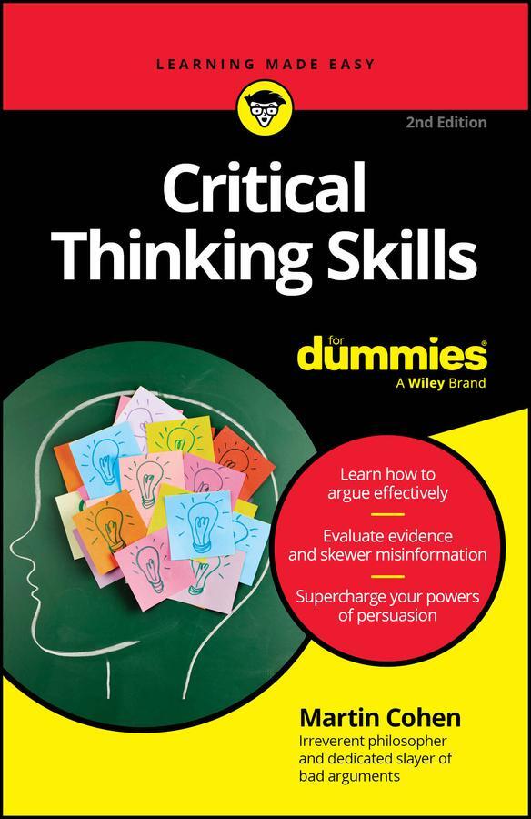 Cover: 9781394244584 | Critical Thinking Skills for Dummies | Martin Cohen | Taschenbuch