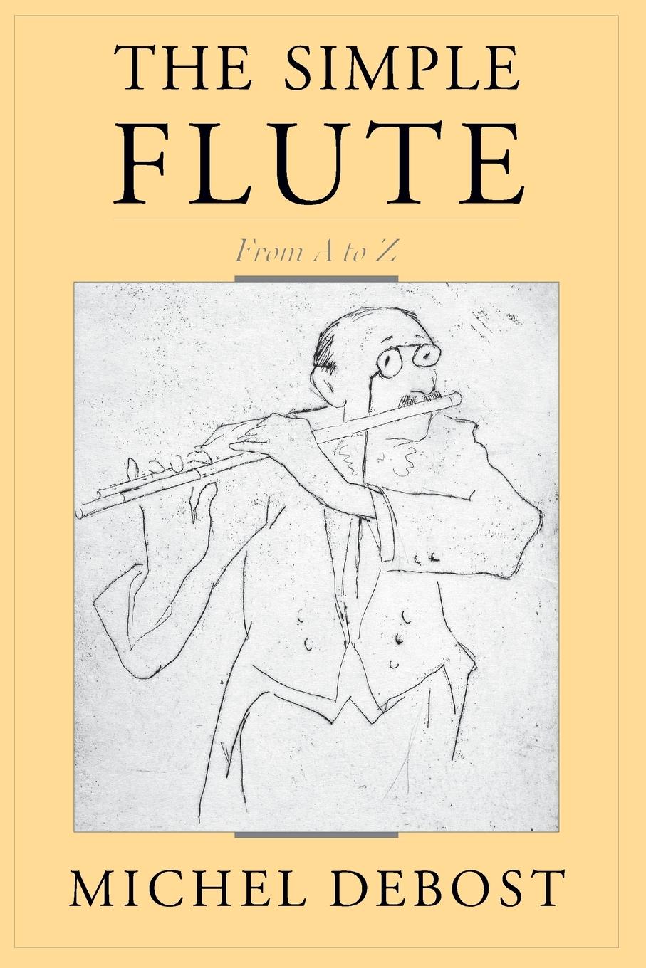 Cover: 9780195399653 | The Simple Flute | From A to Z | Michel Debost | Taschenbuch | Buch