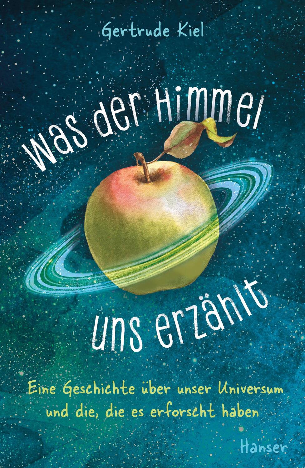 Cover: 9783446272514 | Was der Himmel uns erzählt | Gertrude Kiel | Buch | 280 S. | Deutsch