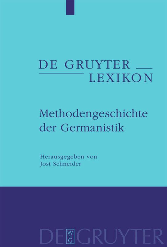 Cover: 9783110188806 | Methodengeschichte der Germanistik | Jost Schneider | Buch | VII