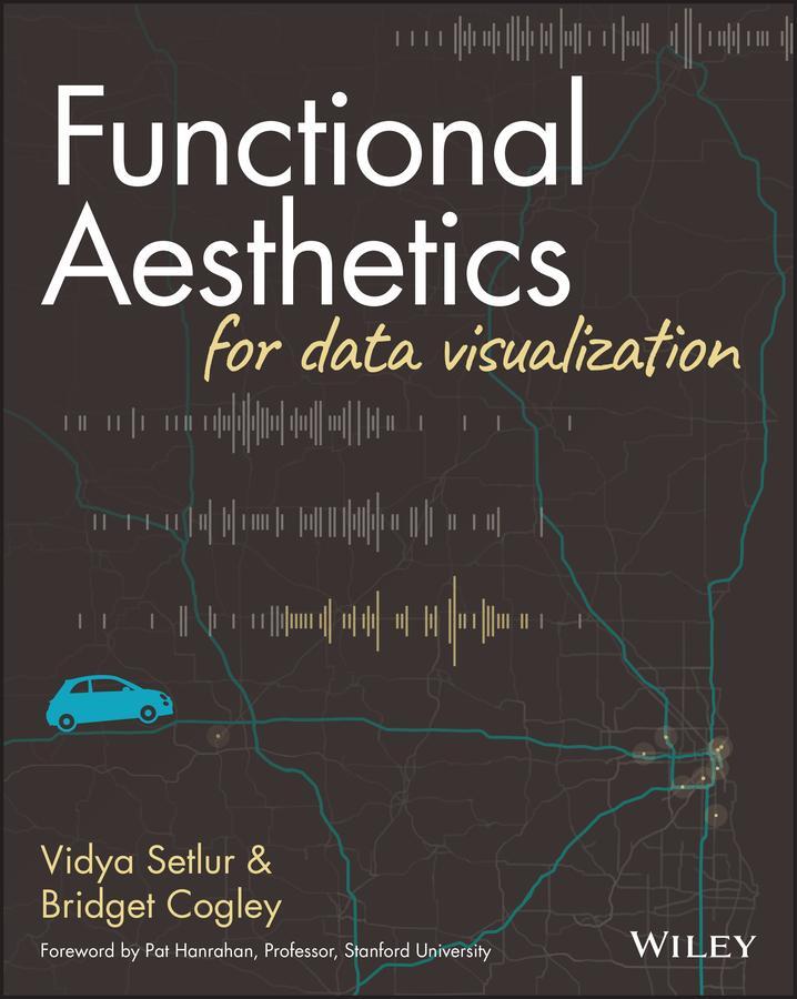 Cover: 9781119810087 | Functional Aesthetics for Data Visualization | Bridget Cogley (u. a.)