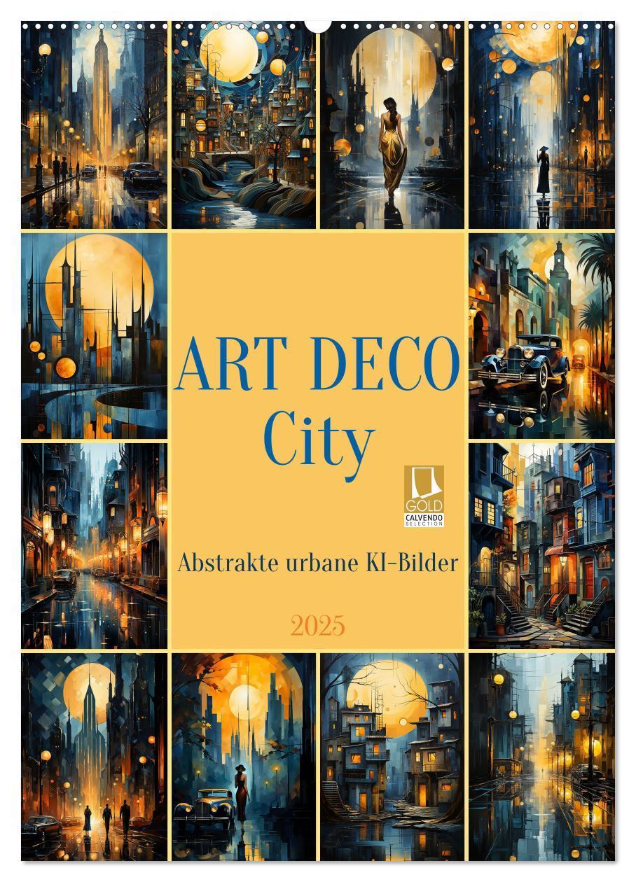 Cover: 9783383828645 | ART DECO City (Wandkalender 2025 DIN A2 hoch), CALVENDO Monatskalender