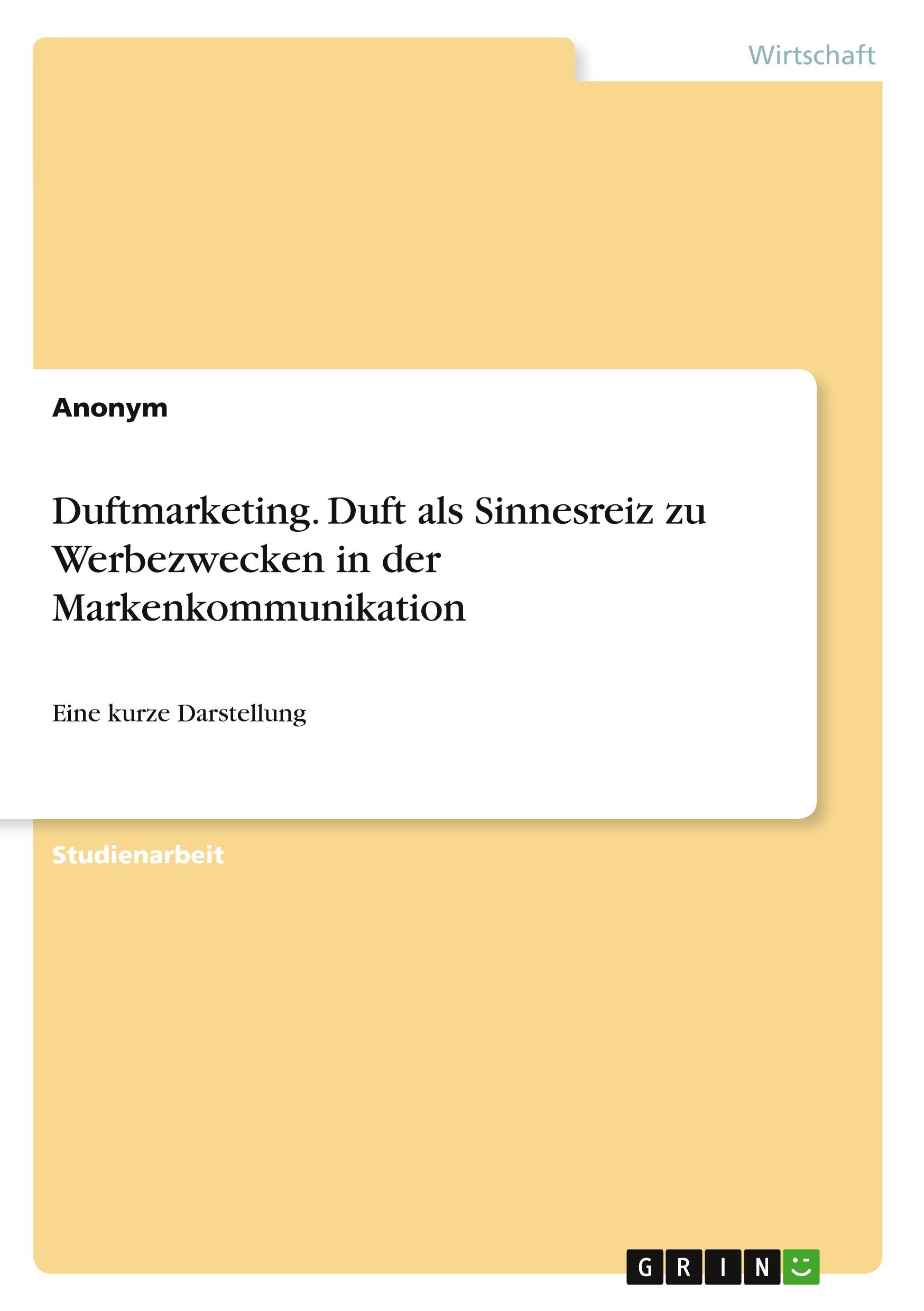 Cover: 9783346204585 | Duftmarketing. Duft als Sinnesreiz zu Werbezwecken in der...