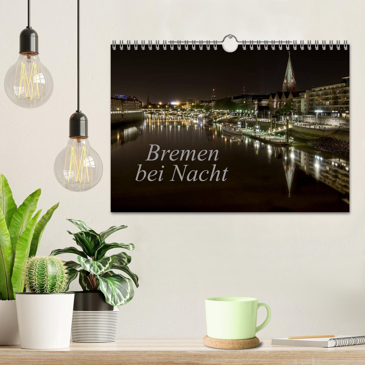 Bild: 9783435740505 | Bremen bei Nacht (Wandkalender 2025 DIN A4 quer), CALVENDO...