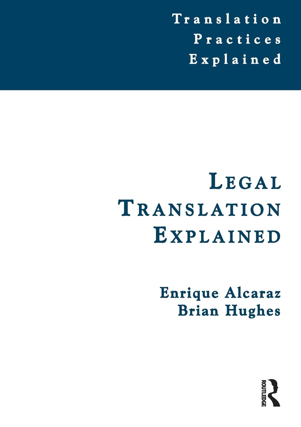 Cover: 9781900650465 | Legal Translation Explained | Enrique Alcaraz (u. a.) | Taschenbuch