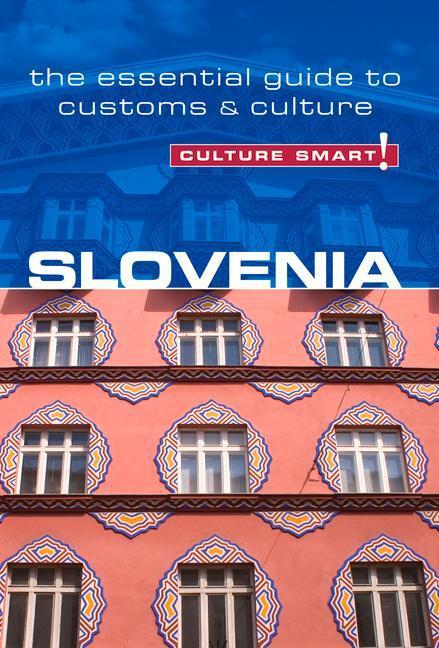 Cover: 9781857336009 | Slovenia - Culture Smart! | The Essential Guide to Customs &amp; Culture