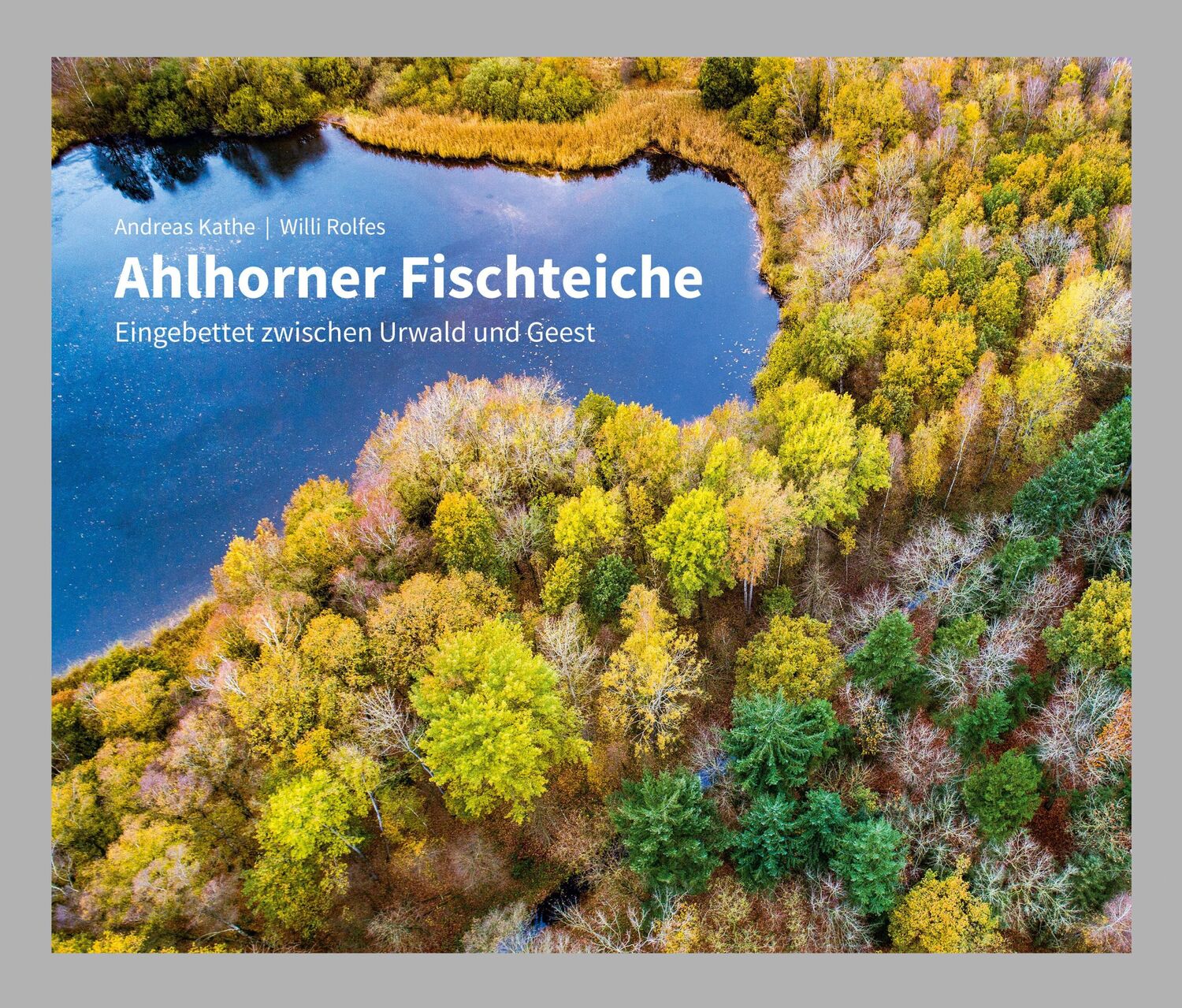 Cover: 9783945565223 | Ahlhorner Fischteiche | Eingebettet zwischen Urwald und Geest | Buch